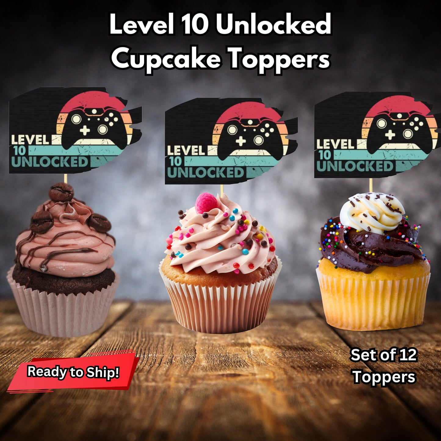 Level 10 Unlocked Cupcake Toppers